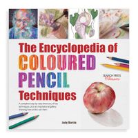 The Encyclopedia of Coloured Pencil Techniques