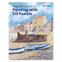 Beginner's Guide to Painting with Oil Pastels by Tim Fisher