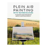 Plein Air Painting with Watercolours by Grahame Booth