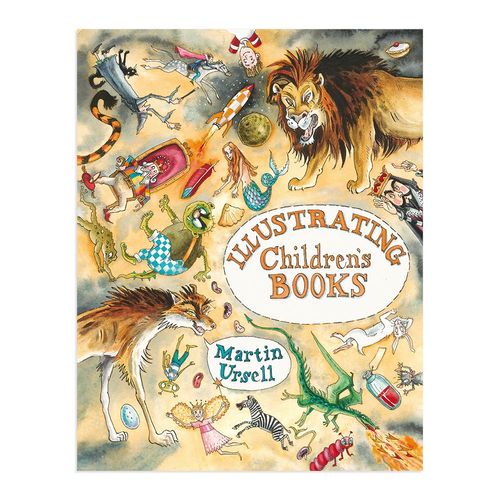 Image of Illustrating Children's Books by Martin Ursell