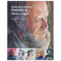 Drawing & Painting Portraits in Watercolour By David Thomas